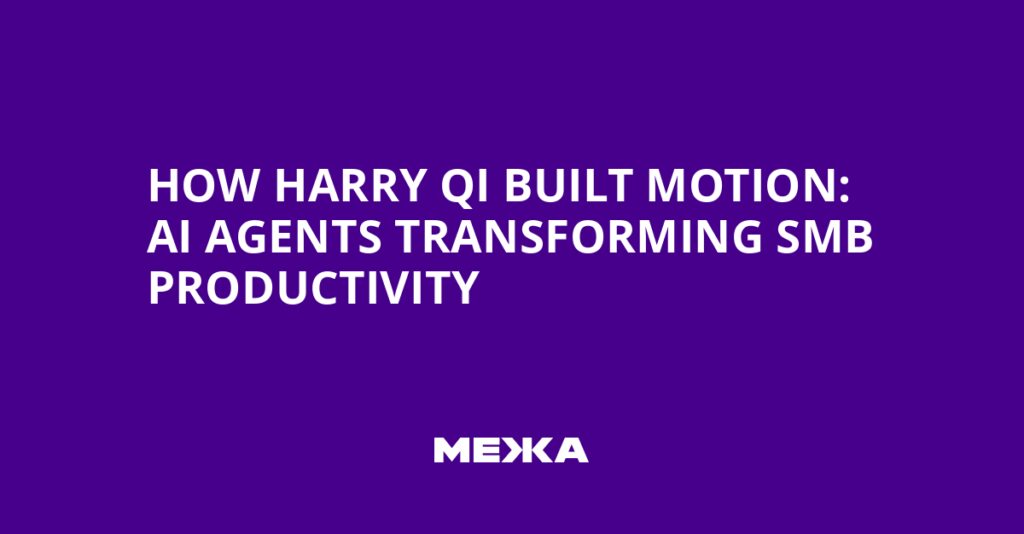 How Harry Qi Built Motion: AI Agents Transforming SMB Productivity | Ukraine news